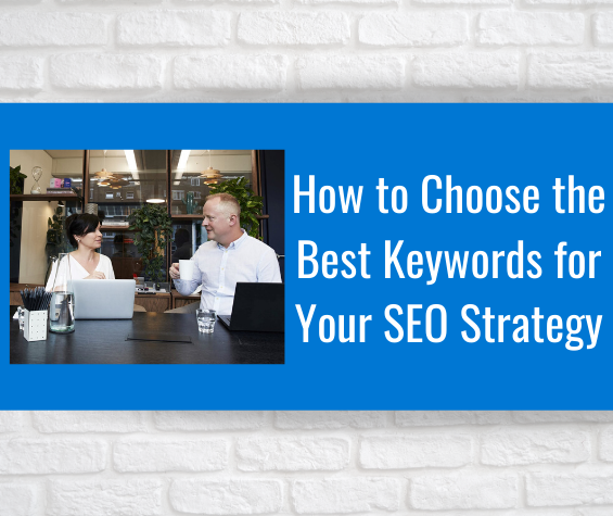 How To Choose SEO Keywords - Choosing The Best SEO Keywords